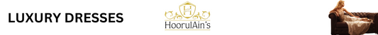 Hoor-ul-Ain Luxury Dresses